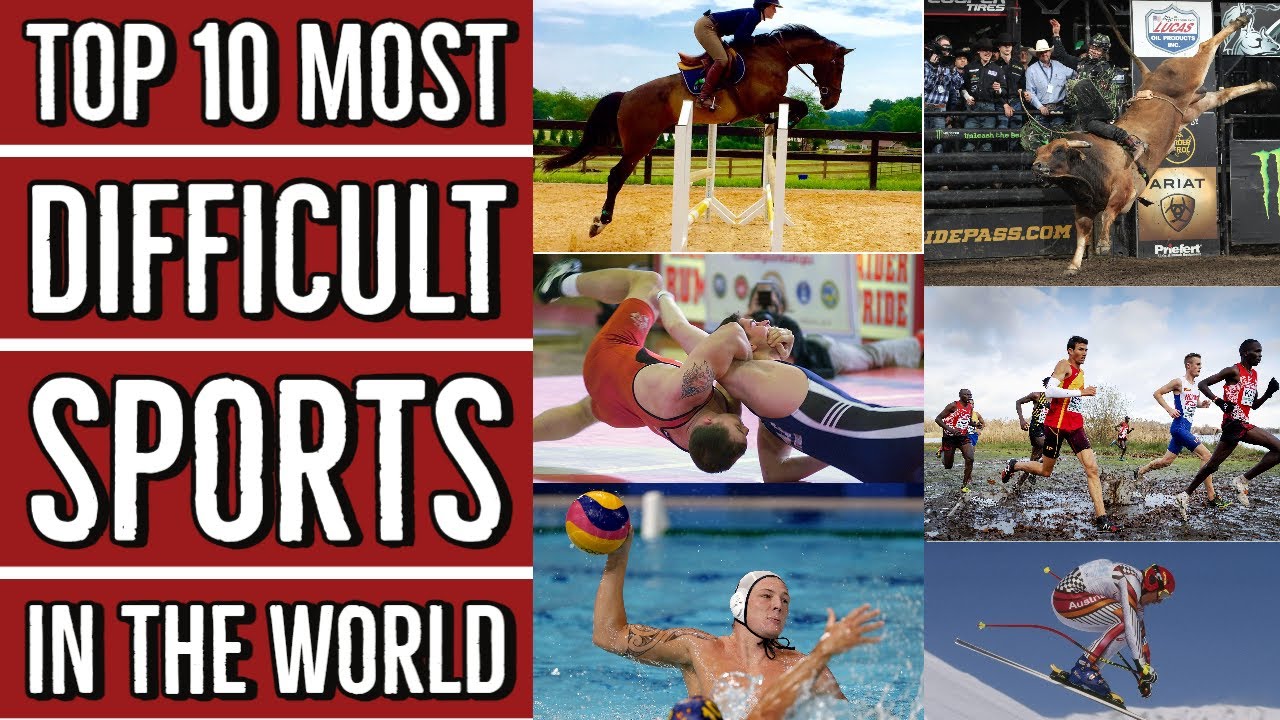 Top 10 Most Difficult Sports in the World